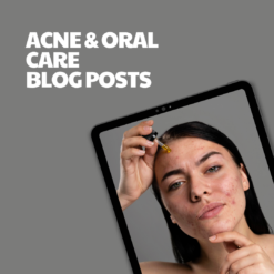 Acne & Oral Care – 12 Pre-Written Articles